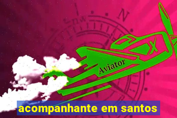 acompanhante em santos